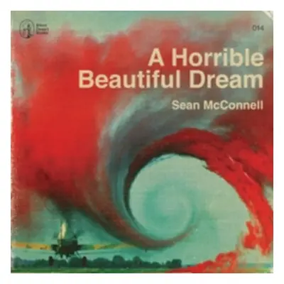 "A Horrible Beautiful Dream" ("Sean McConnell") (Vinyl / 12" Album)