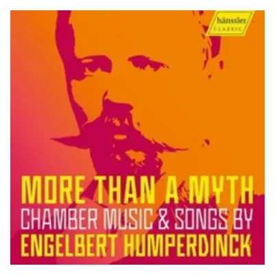 "More Than a Myth: Chamber Music & Songs By Engelbert Humperdinck" ("") (CD / Album)