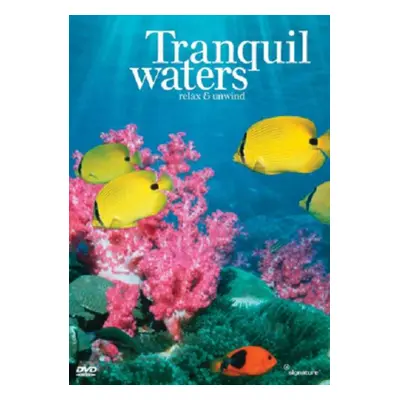 "Relax and Unwind: Tranquil Waters" ("") (DVD)