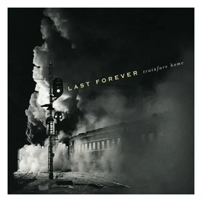 "Trainfare Home" ("Last Forever") (CD / Album)