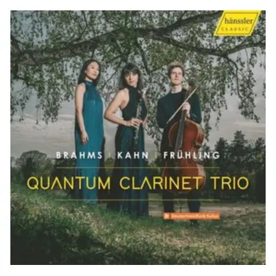 "Quantum Clarinet Trio: Brahms/Kahn/Frhling" ("") (CD / Album)