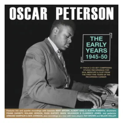 "The Early Years 1945-50" ("Oscar Peterson") (CD / Album)