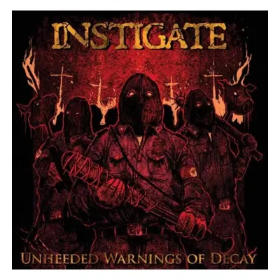 "Unheeded warnings of decay" ("Instigate") (CD / Album)