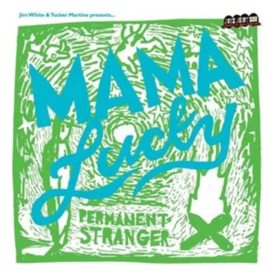 "Permanent Stranger" ("Mama Lucky") (Vinyl / 12" Album)