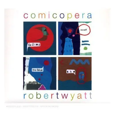 "Comicopera" ("Robert Wyatt") (CD / Album)