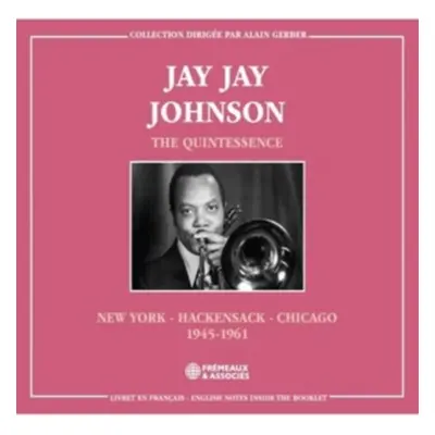 "The Quintessence" ("Jay Jay Johnson") (CD / Album)