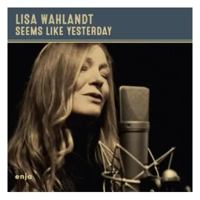 "Seems like yesterday" ("Lisa Wahlandt") (CD / Album)