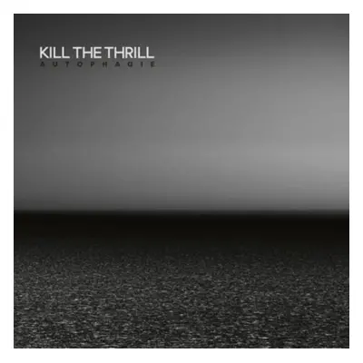 "Autophagie" ("Kill The Thrill") (Vinyl / 12" Album (Clear vinyl))