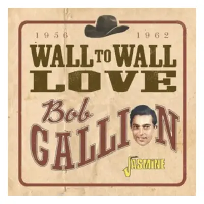 "Wall to wall love 1956-1962" ("Bob Gallion") (CD / Album)