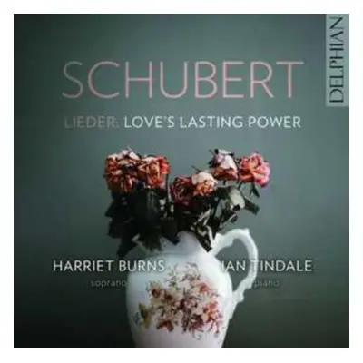 "Schubert Lieder: Love's Lasting Power" ("") (CD / Album (Jewel Case))