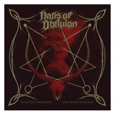 "Eighteen Hundred and Froze To" ("Halls of Oblivion") (CD / Album)