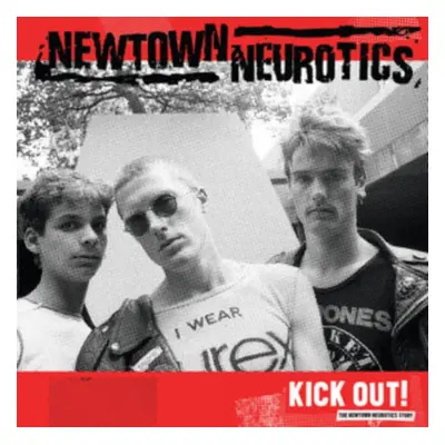 "Kick Out!" ("Newtown Neurotics") (Vinyl / 12" Album)