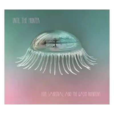 "Until the Hunter" ("Hope Sandoval and The Warm Inventions") (Vinyl / 12" Album)