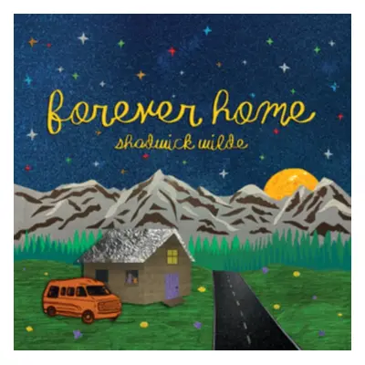 "Forever Home" ("Shadwick Wilde") (Vinyl / 12" Album)