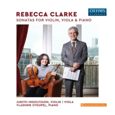 "Rebecca Clarke: Sonatas for Violin, Viola & Piano" ("") (CD / Album)