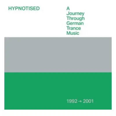 "Hypnotised: A Journey Through German Trance Music (1992 - 2001)" ("") (CD / Album)