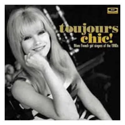 "Toujours Chic!" ("") (CD / Album)