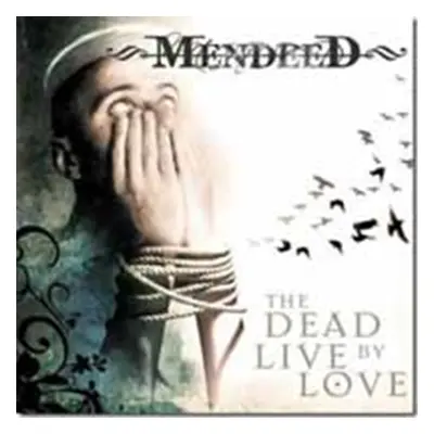 "The Dead Live By Love" ("Mendeed") (CD / Album Digipak)