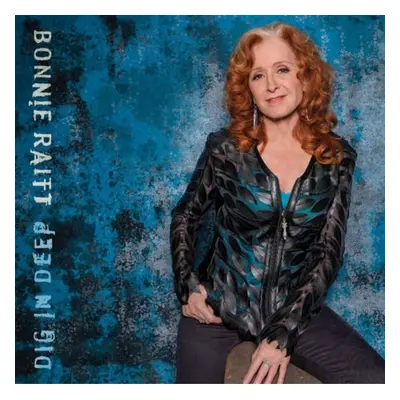 "Dig in Deep" ("Bonnie Raitt") (CD / Album)