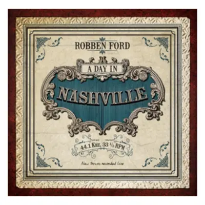 "A Day in Nashville" ("Robben Ford") (CD / Album)