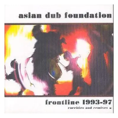 "Frontline 93-97" ("Asian Dub Foundation") (CD / Album)