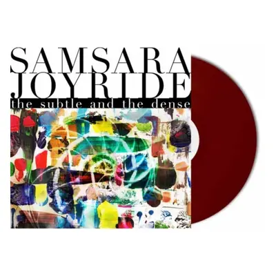 "The subtle and the dense" ("Samsara Joyride") (Vinyl / 12" Album Coloured Vinyl)