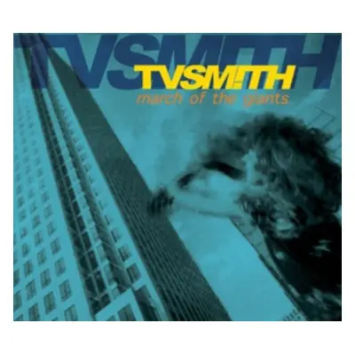 "March of the Giants" ("T.V. Smith") (CD / Remastered Album)