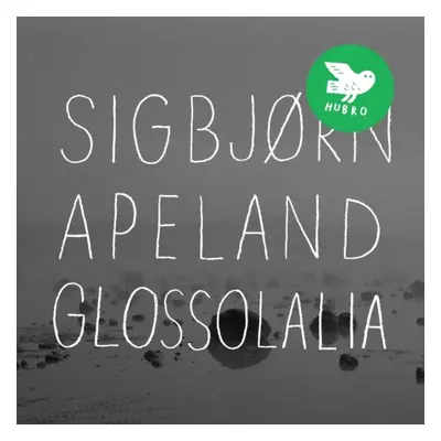 "Glossolalia" ("Sigbjrn Apeland") (CD / Album)