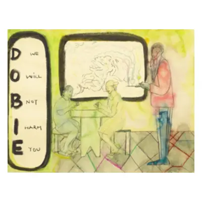 "We Will Not Harm You" ("Dobie") (Vinyl / 12" Album)