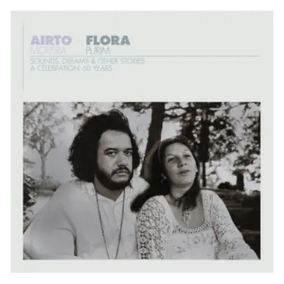 "Sounds, Dreams & Other Stories" ("Airto Moreira & Flora Purim") (Vinyl / 12" Album)