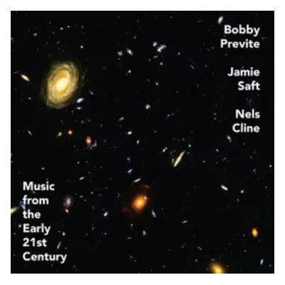 "Music from the Early 21st Century" ("Bobby Previte, Jamie Saft, Nels Cline") (Vinyl / 12" Album