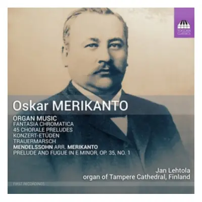 "Oskar Merikanto: Organ Music" ("") (CD / Album)