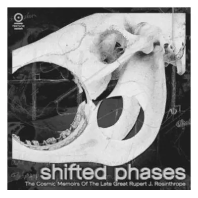 "The Cosmic Memoirs of the Late Great Rupert J. Rosinthrope" ("Shifted Phases") (Vinyl / 12" Alb