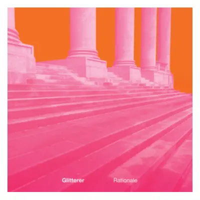 "Rationale" ("Glitterer") (Vinyl / 12" Album Coloured Vinyl)