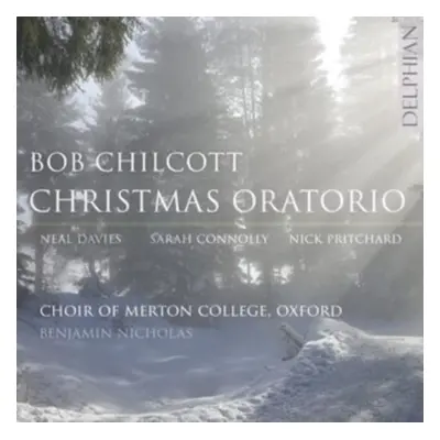 "Bob Chilcott: Christmas Oratorio" ("") (CD / Album)