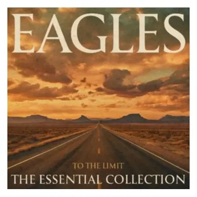 "To the Limit: The Essential Collection" ("The Eagles") (CD / Album)