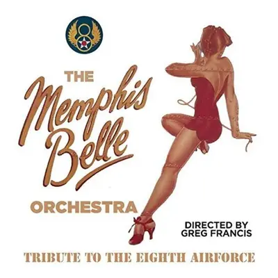 "Tribute to the Eighth Airforce" ("The Memphis Belle Orchestra") (CD / Album)