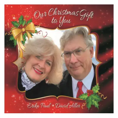 "Our Christmas Gift to You" ("Erika Paul and David Allen") (CD / Album)