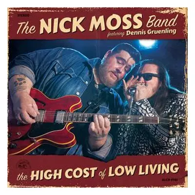 "The High Cost of Low Living" ("The Nick Moss Band & Dennis Gruenling") (CD / Album)