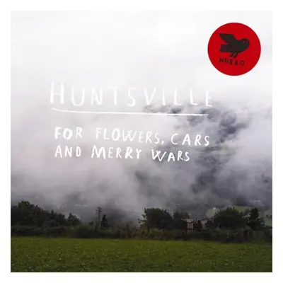 "For Flowers, Cars and Merry Wars" ("Huntsville") (Vinyl / 12" Album with CD)