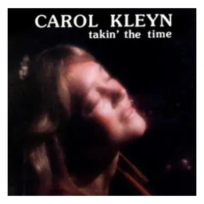 "Takin' the Time" ("Carol Kleyn") (Vinyl / 12" Album)