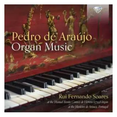 "Pedro De Arajo: Organ Music" ("") (CD / Album (Jewel Case))