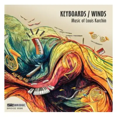 "Keyboards/Winds: Music By Louis Karchin" ("") (CD / Album)