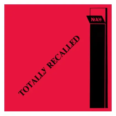 "Totally Recalled" ("Nah") (Vinyl / 12" Album)