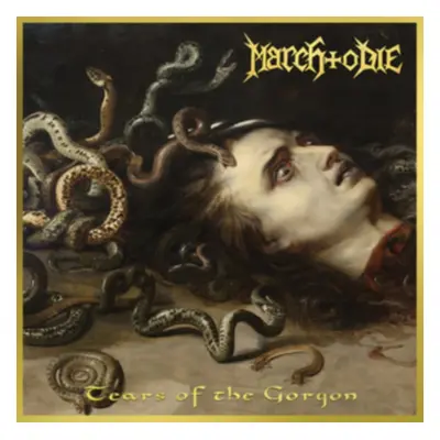 "Tears of the gorgon" ("March to Die") (CD / Album)