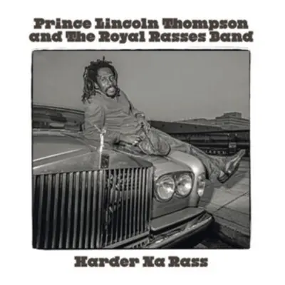 "Harder Na Rass" ("Prince Lincoln Thompson and The Royal Rasses Band") (CD / Album Digipak)