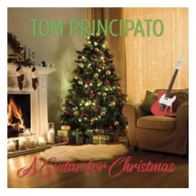 "A guitar for christmas" ("Tom Principato") (CD / Album Digipak)