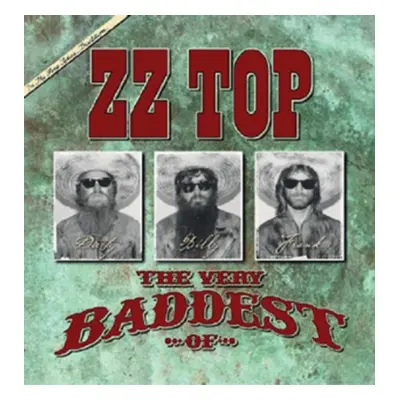 "The Very Baddest of ZZ Top" ("ZZ Top") (CD / Album)