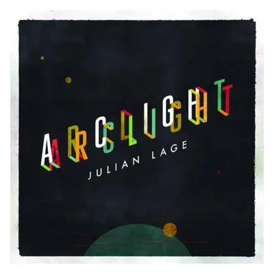 "Arclight" ("Julian Lage") (CD / Album)