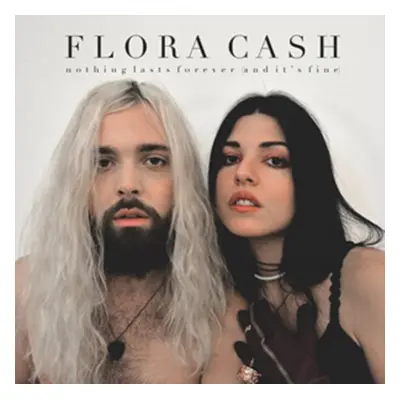 "Nothing Lasts Forever (And It's Fine)" ("Flora Cash") (CD / Album)